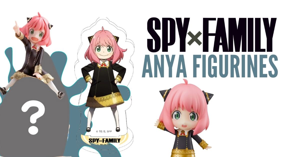 7 Super Cute Spy x Family Anya Figures